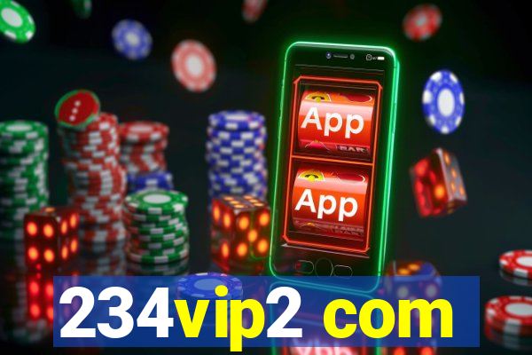 234vip2 com